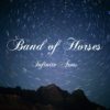 Infinite Arms - Band of Horses